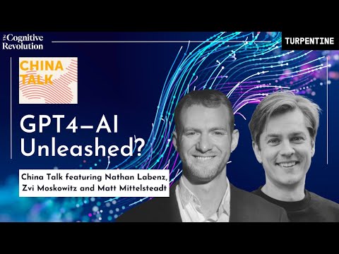 GPT4 - AI Unleashed w/ ChinaTalk Podcast