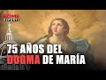 75 años del dogma de la Asunción: ¿Qué tiene que ver con el ABORTO o la EUTANASIA?