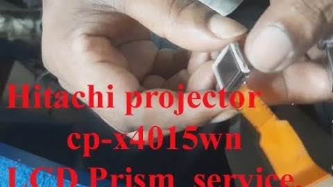 Hitachi projector cp x4051wn LCD Prism service # LCD Prism change # Hitachi service lcd prism change