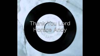 Thank You Lord / Horace Andy