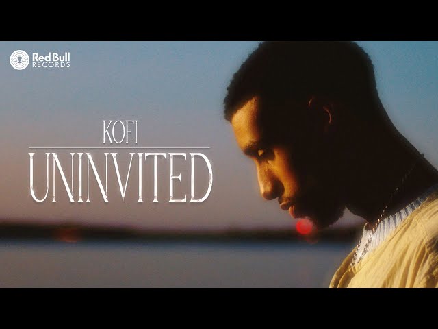 Kofi – Uninvited (Official Music Video)