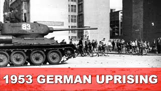 The almost forgotten 1953 German Uprising