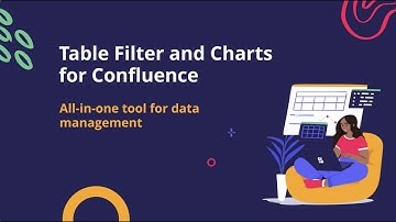 Table Filter and Charts app for Confluence Data Center (Server) App