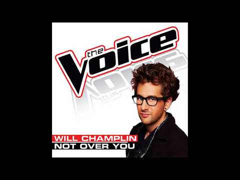 Will Champlin | Not Over You | Studio Version | The Voice 5