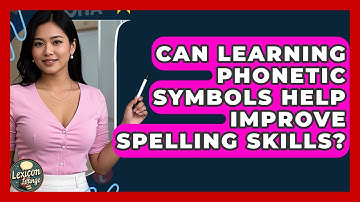 Can Learning Phonetic Symbols Help Improve Spelling Skills? | Lexicon Lounge