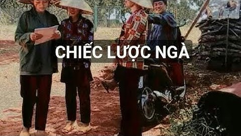 Sân khấu hóa tác phẩm - CHIẾC LƯỢC NGÀ lớp 10A3_Thống Nhất