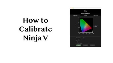 How to Calibrate the Ninja V