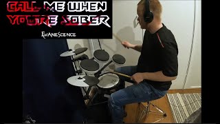 Call Me When You're Sober - Evanescence (Drum Cover)