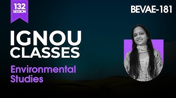 Session 132 | Environmental Studies Questions Discussion I BEVAE 181 I IGNOU Classes I IGNOU Dost