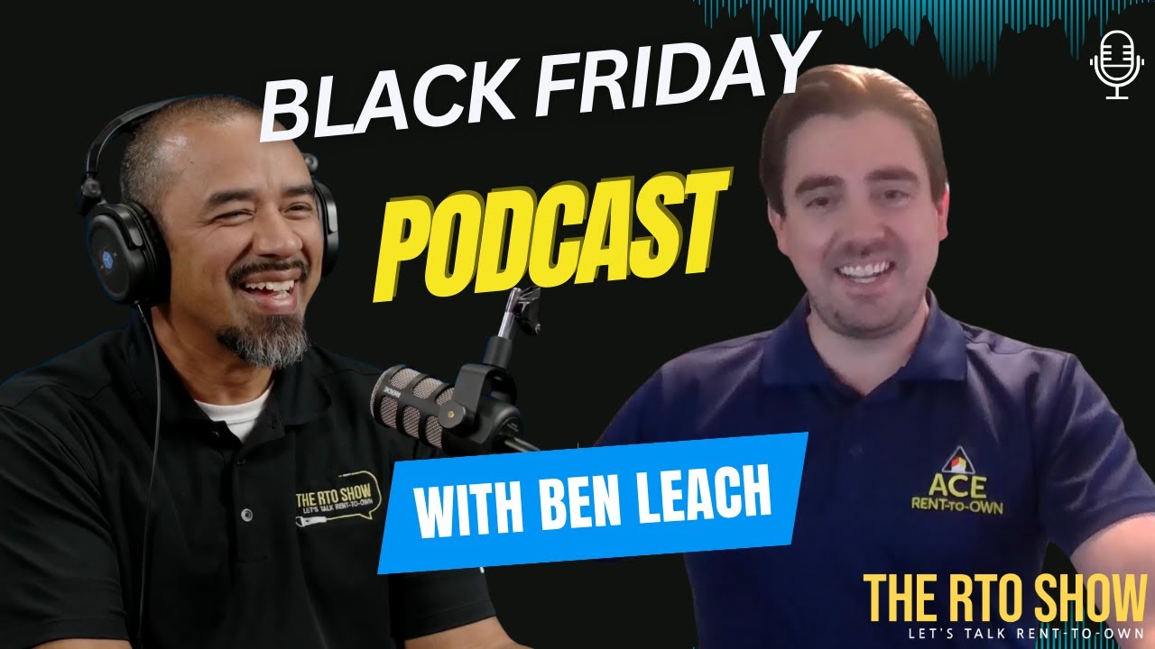 Ace Rent to Own COO Ben Leach on Black Friday Sales and family - YouTube
