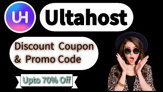 Ultahost Promo Code & Discount | Up to 70% OFF Fast, Secure & Cheap Web Hosting