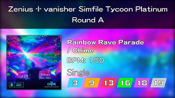 [Stepmania 5 / Z-I-v Simfile Tycoon Platinum] Rainbow Rave Parade | CSP 18 & ESP 16