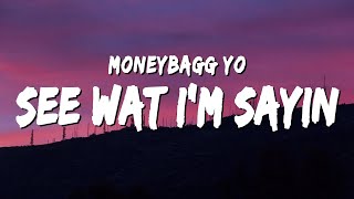 Moneybagg Yo - See Wat I’m Sayin (Lyrics)