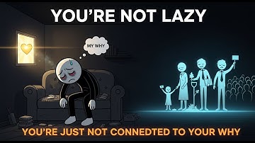You’re Not Lazy — You’re Just Not Connected to Your Why