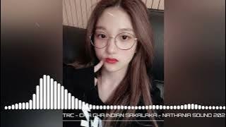 LAGU ACARA‼️CHA CHA INDIAN SAKALAKA ( NATHANIA SOUND ) JeremiTrc X Mr Adam - REMIX TERBARU