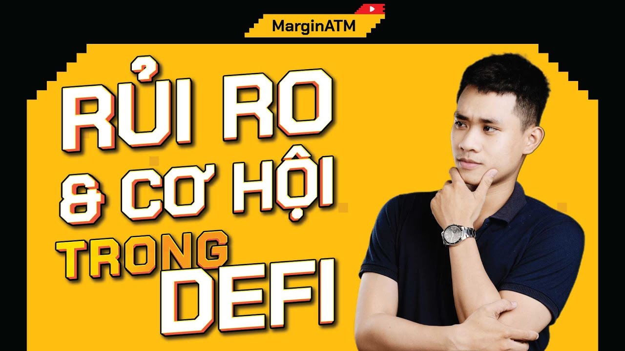 DeFi là gì? Cơ hội và Rủi ro cần biết trước khi đầu tư... - youtube