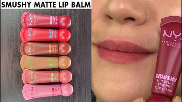 NYX Smushy Soft Matte Balms // LIP SWATCHES & Review
