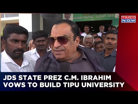 Karnataka JDS State President C.M. Ibrahim Vows To Build 'Tipu University' | Breaking News