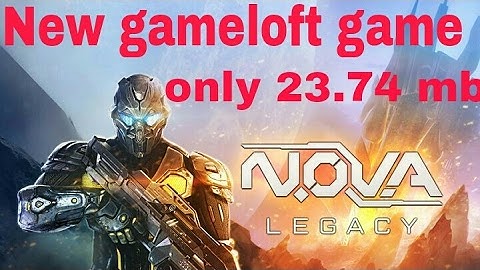 Only 23mb N.O.V.A legacy How to install and play for android