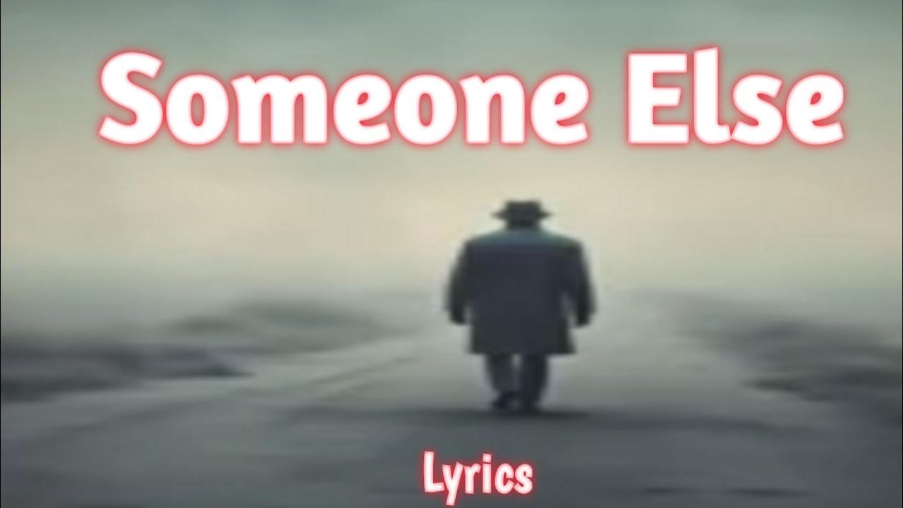Eagle Studio - Someone Else - Lyrics (2024). - YouTube
