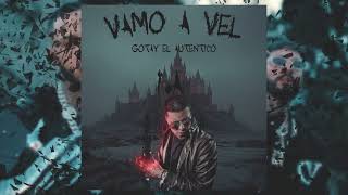 Roa, Anuel Aa - Vamo A Vel (Gotay El Autentico Version - I.a)