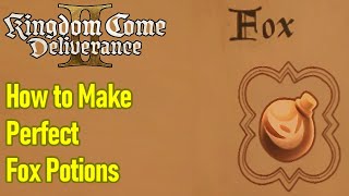 Kingdom Come Deliverance 2 Fox Potion brewing guide, how to brew a perfect fox potion