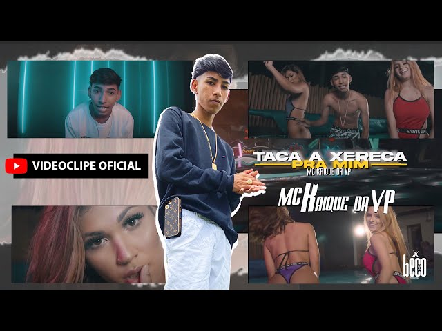 E QUE HOJE VAI TER FESTINHA (TACA A XERECA PRA MIM) -MC Kaique da VP (prod DJ Skype) (clipe oficial)