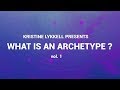 What is an Archetype vol.1