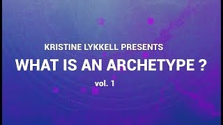 What is an Archetype vol.1