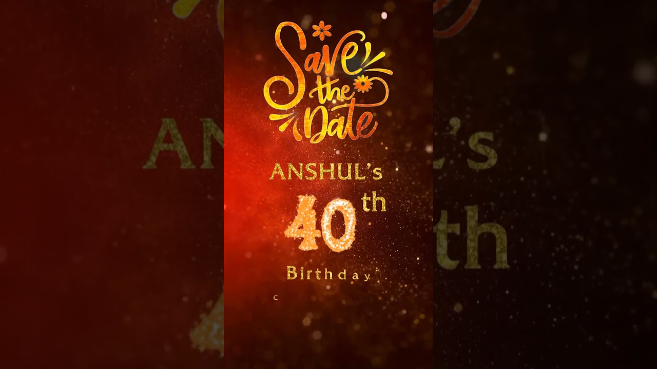 40th Birthday Invitation Video