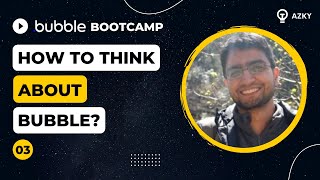 How to think about Bubble? | Bubble Bootcamp 2022 [3/20] screenshot 5