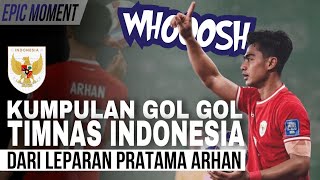 A collection of Indonesian National Team goals that started from Pratama Arhan's deadly throw 🦅🇮🇩👍