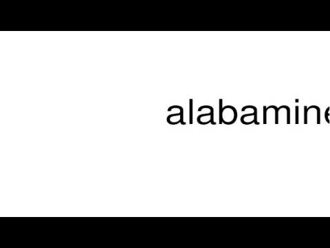 How to pronounce alabamine - YouTube
