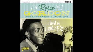 Rosco Gordon - Just A Little Bit