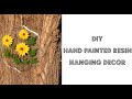 DIY Hand Painted Resin Hanging Decor