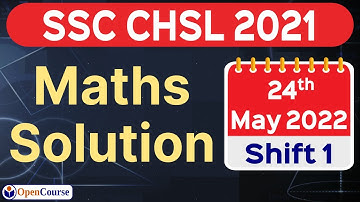 SSC CHSL 2022 Paper Solution 24 May Shift 1 | SSC CHSL 2022 Maths Solution | CHSL Maths PYQ