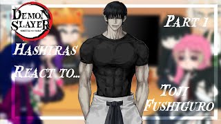 Hashiras react to Toji Fushiguro🗡️|| Demon Slayer x Jujutsu Kaisen//GC🇧🇷🇺🇲