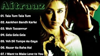 'Aitraaz' Movie's All Songs/Akshay kumar/Kareena Kapoor/Priyanka Chopra/hindisongs/HINDISONGS