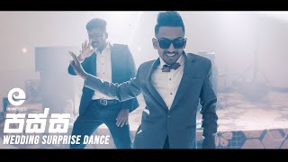 Passa පස්ස | Ravi Royster X Dimi3 | Wedding Surprise Dance @ Enchanted Reels Weddings