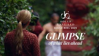 Souls Unveiled | 2025 Sizzle Reel