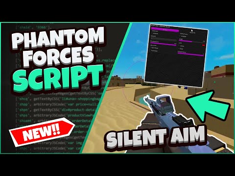 [NEW] Phantom Forces Script GUI [Silent Aim + More] (Pastebin 2022)