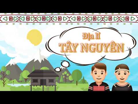 Tuần 6- Địa lí - Tây Nguyên