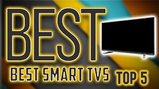 Best Smart TVs 2020 [TOP 5]
