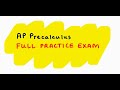 Ap precalculus full practice exam multiple choice and free response