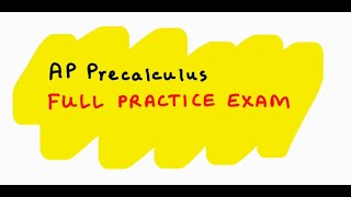 AP Precalculus Full Practice Exam (Multiple Choice and Free Response)