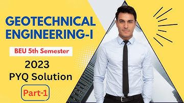 Geotechnical Engineering I Part 1 2023 PYQ Solution