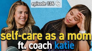 Showing Up for Yourself as a MOTHER | Mom Guilt | PD Podcast ep. 134