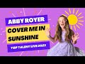Abby royer performs cover me in sunshine for top talent live 2023