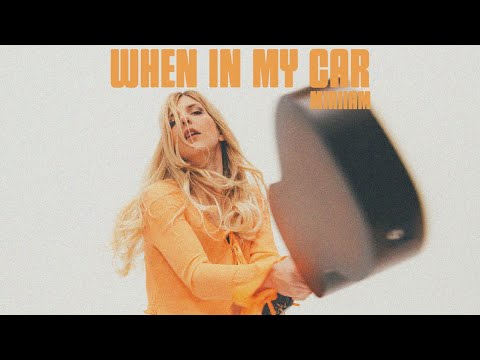 Miriiam - When In My Car (Official Music Video)