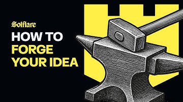 Forge Your Idea | Core Skills | Workshop #14